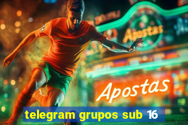 telegram grupos sub 16