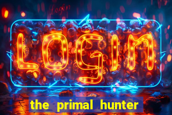 the primal hunter pt br