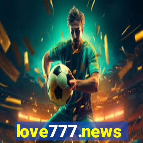 love777.news