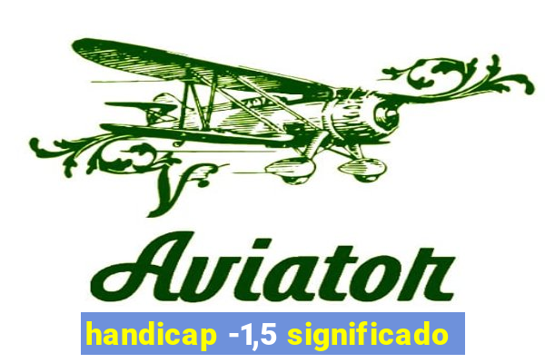 handicap -1,5 significado