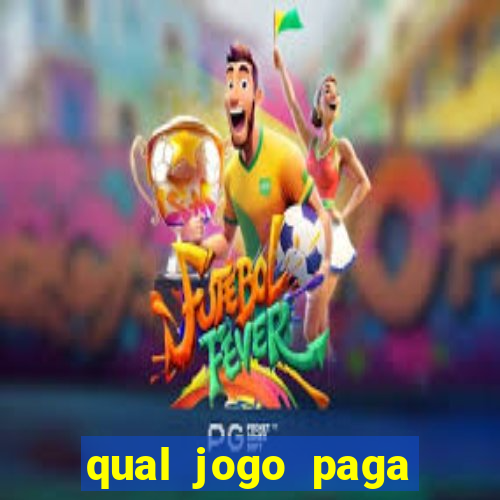 qual jogo paga mesmo de verdade