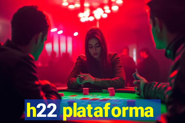 h22 plataforma