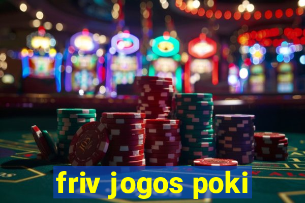 friv jogos poki