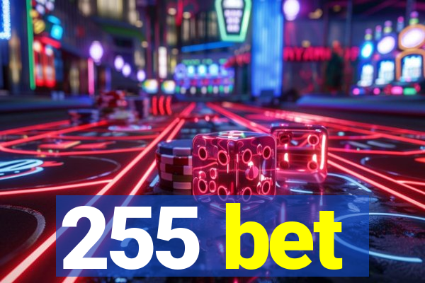 255 bet