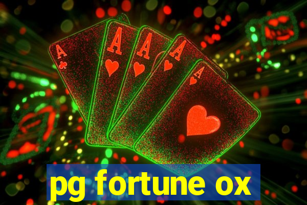 pg fortune ox