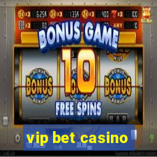 vip bet casino