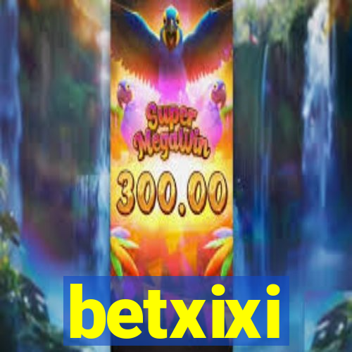 betxixi