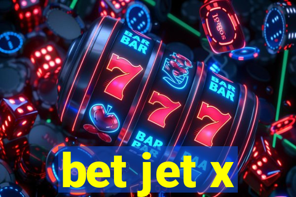 bet jet x