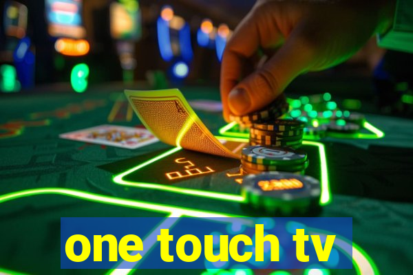 one touch tv