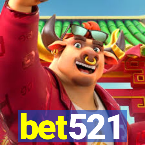 bet521