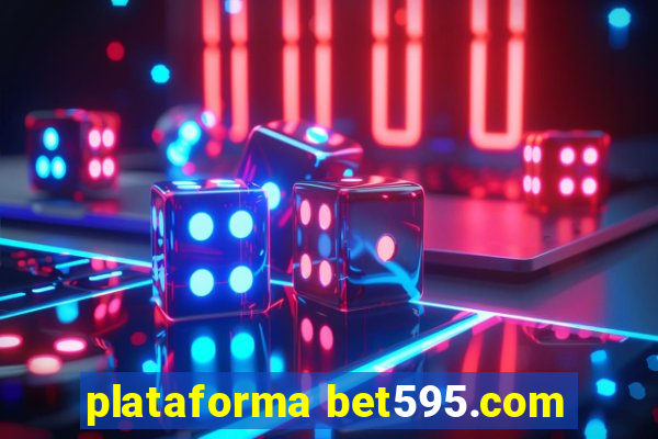 plataforma bet595.com