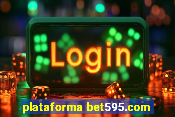 plataforma bet595.com