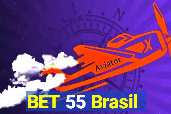 BET 55 Brasil