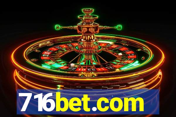 716bet.com