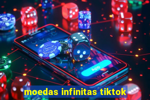 moedas infinitas tiktok