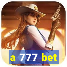 a 777 bet