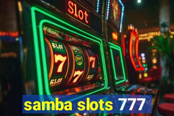 samba slots 777