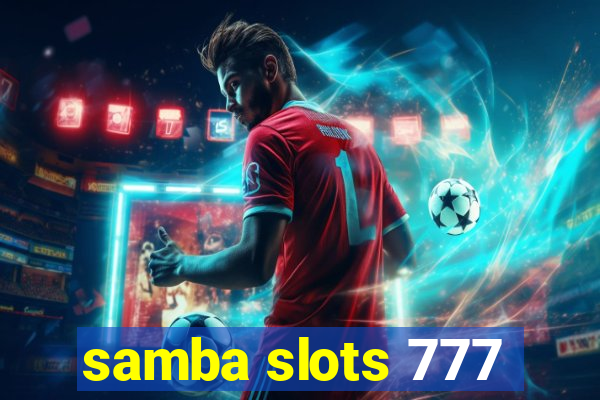 samba slots 777