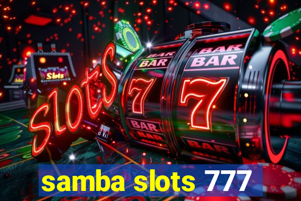 samba slots 777