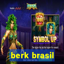 berk brasil