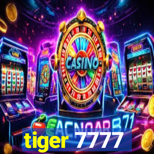 tiger 7777