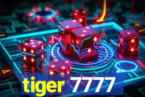 tiger 7777