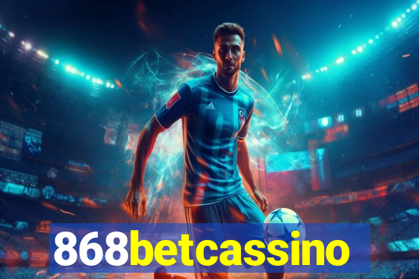 868betcassino