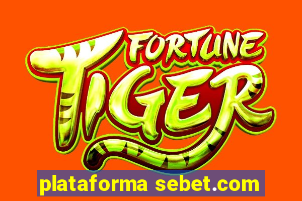 plataforma sebet.com