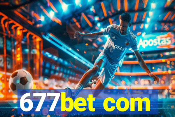 677bet com