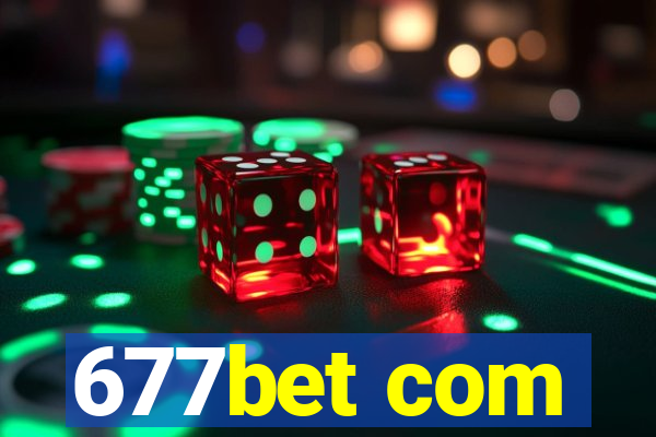 677bet com