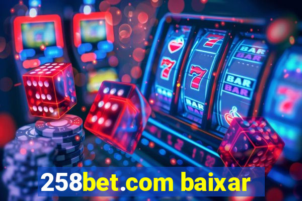 258bet.com baixar