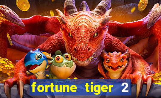 fortune tiger 2 revenge plataforma