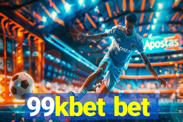 99kbet bet