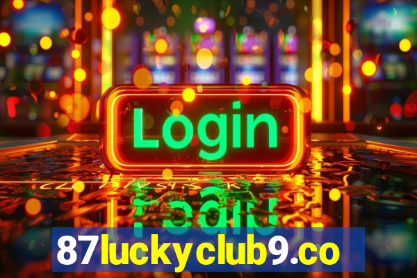 87luckyclub9.com