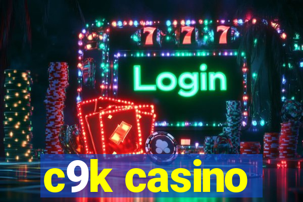 c9k casino