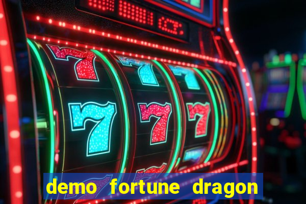 demo fortune dragon com ganho certo