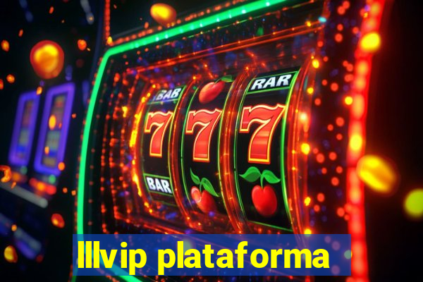 lllvip plataforma