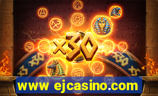 www ejcasino.com