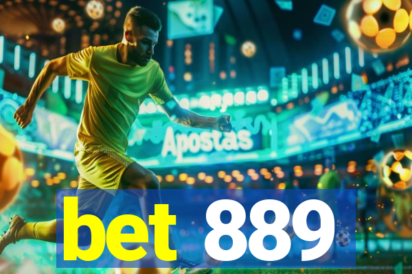 bet 889