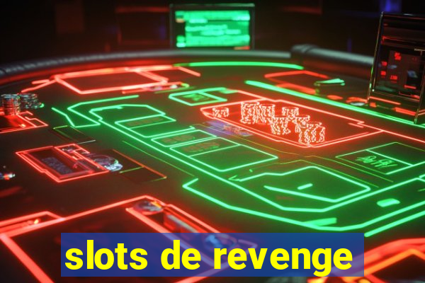 slots de revenge