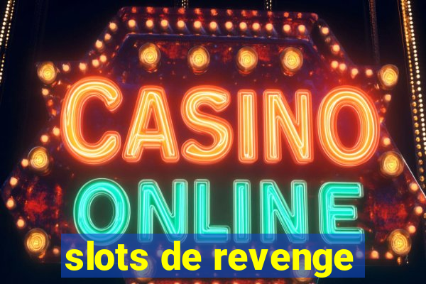 slots de revenge