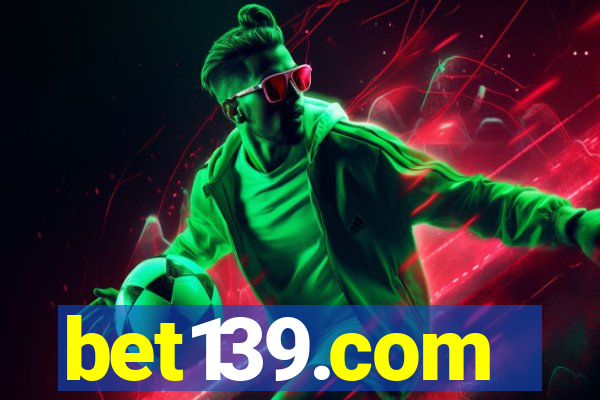 bet139.com