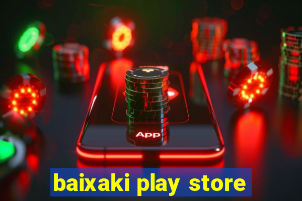 baixaki play store