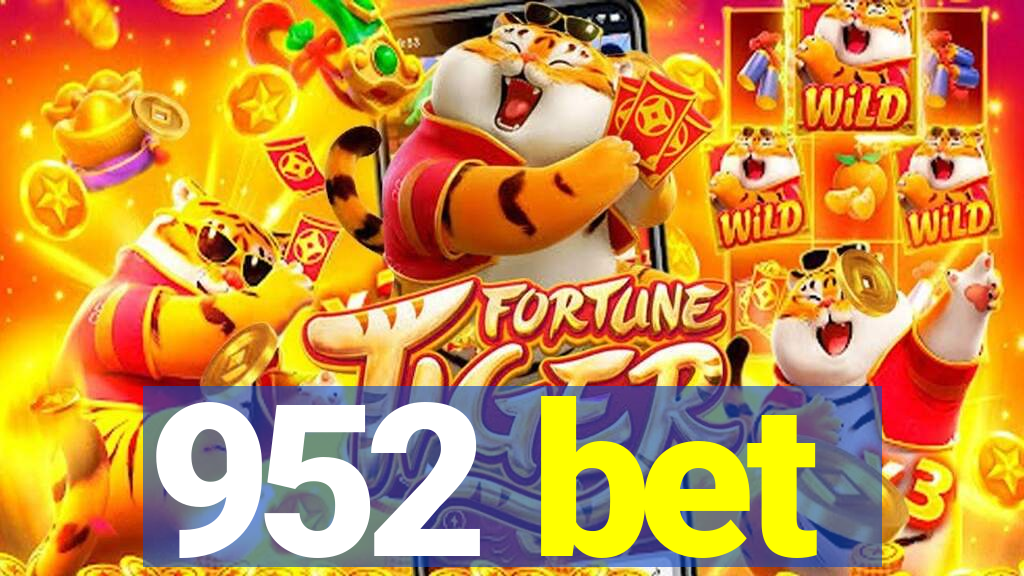 952 bet