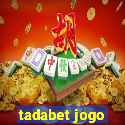 tadabet jogo