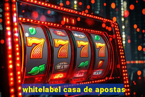 whitelabel casa de apostas