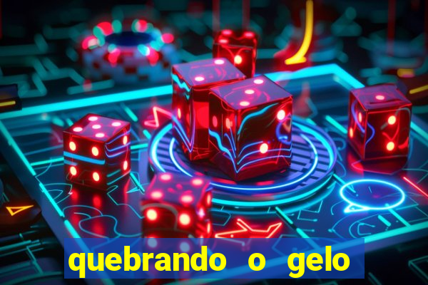 quebrando o gelo pdf download