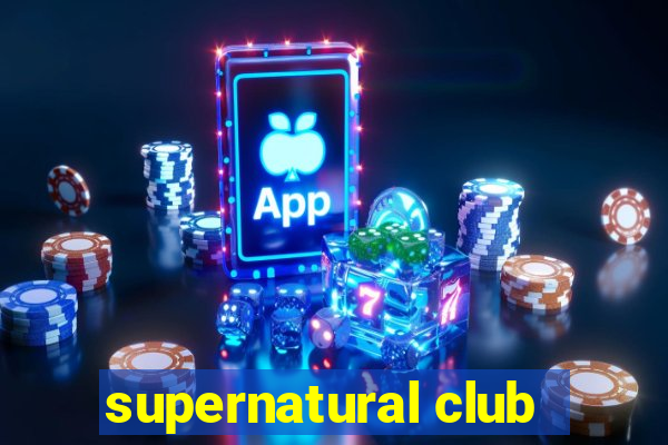 supernatural club