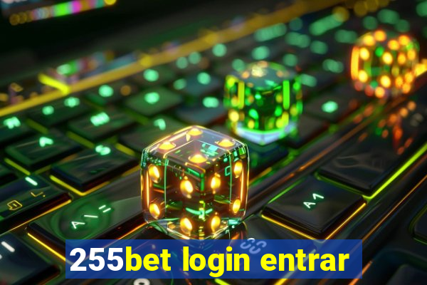 255bet login entrar