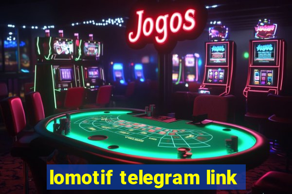 lomotif telegram link